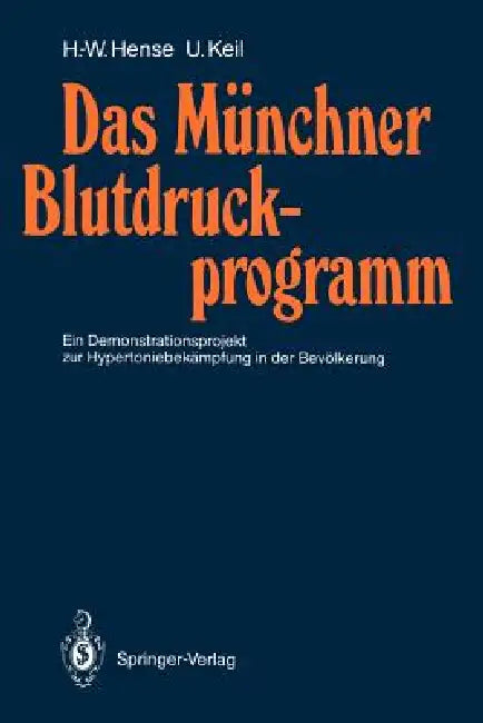 Das Münchner Blutdruckprogramm (English, Hans-Werner Hense | Ulrich Keil)