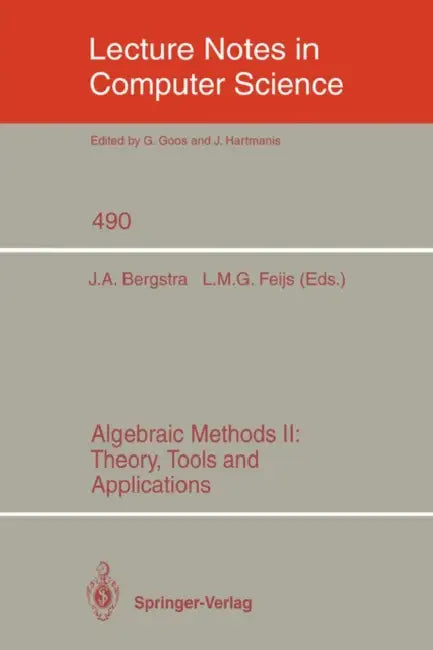 Algebraic Methods II (English, Jan A. Bergstra | Loe M. G. Feijs)