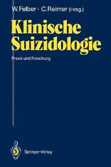 Klinische Suizidologie (English, Werner Felber | Christian Reimer)