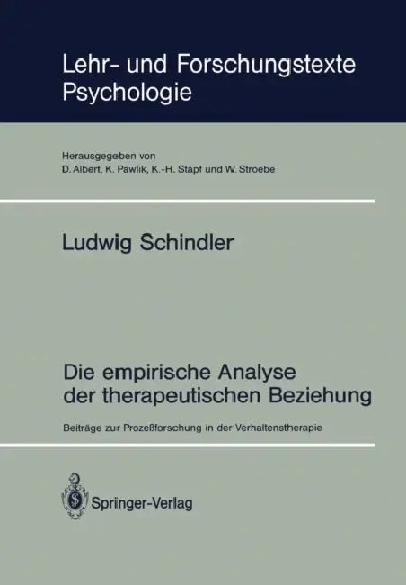 Die Empirische Analyse Der Therapeutischen Beziehung (English, Ludwig Schindler)
