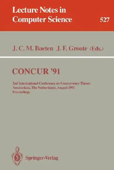 Concur '91 (English, Jos C. M. Baeten | Jan F. Groote)