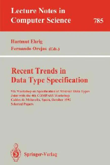 Recent Trends in Data Type Specification (English, Hartmut Ehrig | Klaus P. Jantke | Fernando Orejas)