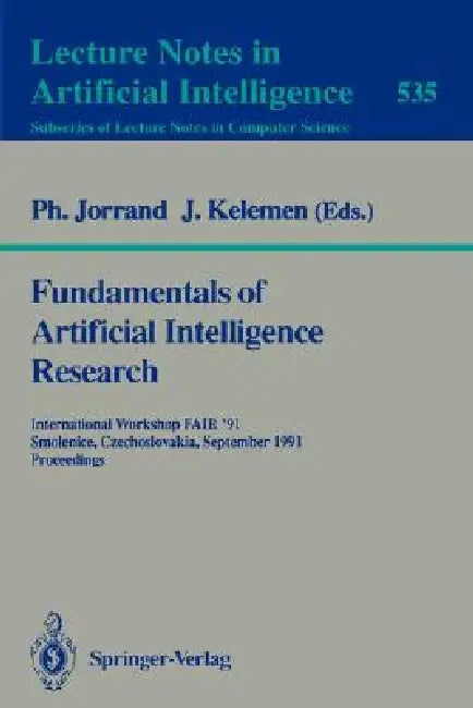 Fundamentals of Artificial Intelligence Research (English, Philippe Jorrand | Jozef Kelemen)