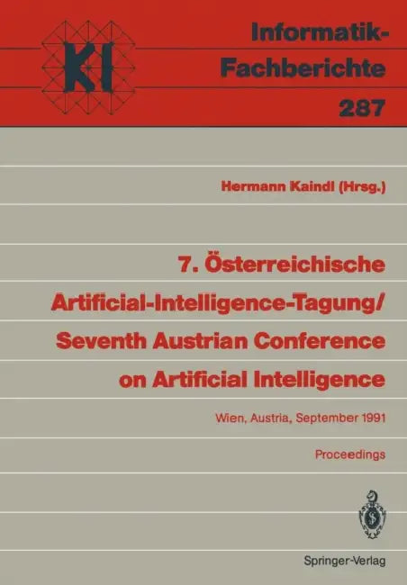 7. Österreichische Artificial-Intelligence-Tagung / Seventh Austrian Conference on Artificial Intell (English, Hermann Kaindl)