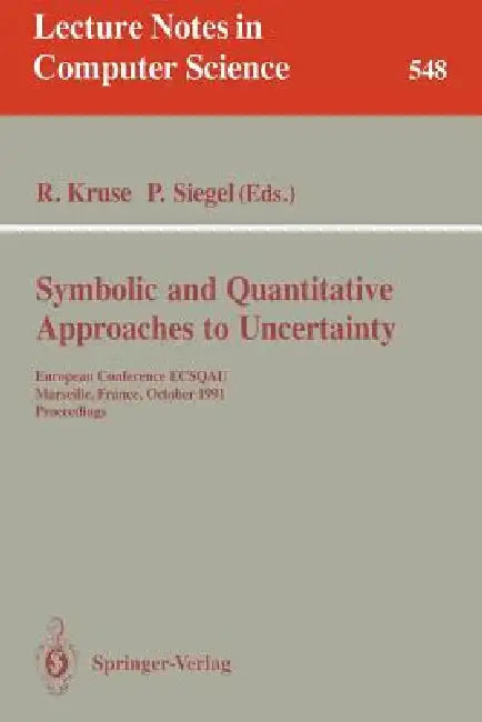 Symbolic and Quantitative Approaches to Uncertainty (English, Rudolf Kruse | Pierre Siegel)