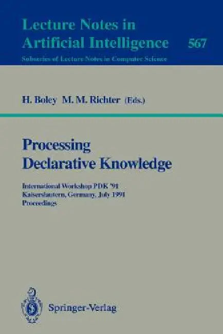Processing Declarative Knowledge (English, Harold Boley | Michael M. Richter)