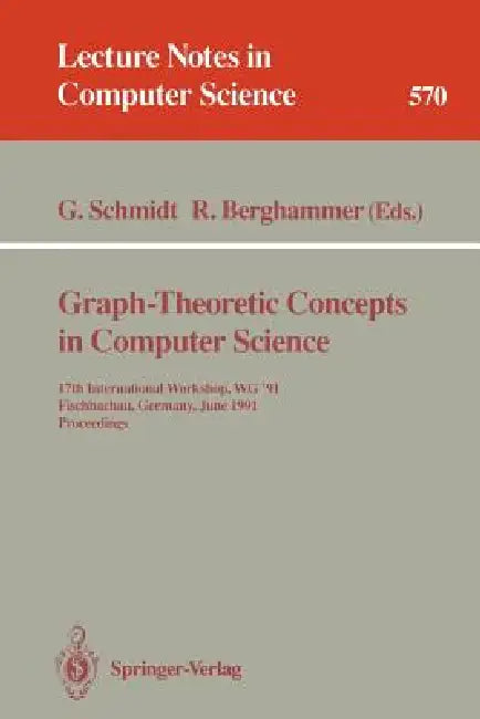Graph-Theoretic Concepts in Computer Science (English, Gunther Schmidt | Rudolf Berghammer)