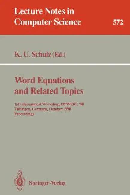Word Equations and Related Topics (English, Klaus U. Schulz)