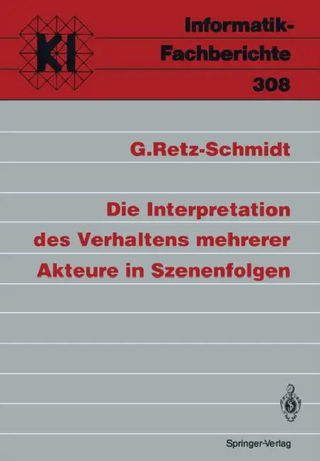 Die Interpretation Des Verhaltens Mehrerer Akteure in Szenenfolgen (English, Gudula Retz-Schmidt)