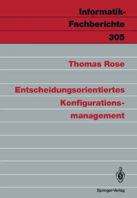 Entscheidungsorientiertes Konfigurationsmanagement (English, Thomas Rose)