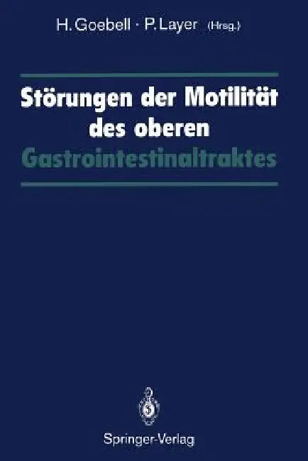 Störungen Der Motilität Des Oberen Gastrointestinaltraktes (English, Harald Goebell | Peter Layer)