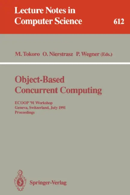 Object-Based Concurrent Computing (English, Mario Tokoro | Oscar Nierstrasz | Peter Wegner)