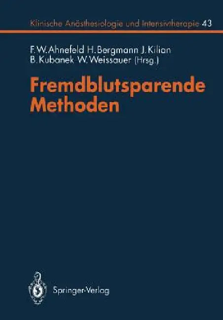 Fremdblutsparende Methoden (English, F. W. Ahnefeld | F. W. Ahnefeld | C. Baur)