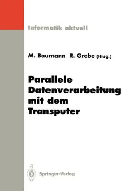 Parallele Datenverarbeitung Mit Dem Transputer (English, Martin Baumann | Reinhard Grebe)