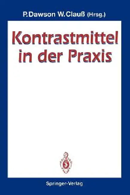 Kontrastmittel in Der PRAXIS (English, Peter Dawson | Wolfram Clauß)