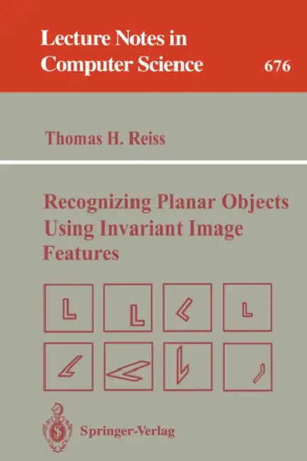 Recognizing Planar Objects Using Invariant Image Features (English, Thomas H. Reiss)