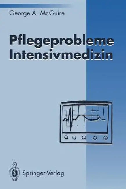 Pflegeprobleme Intensivmedizin (English, George A. McGuire)
