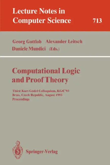 Computational Logic and Proof Theory (English, Georg Gottlob | Alexander Leitsch | Daniele Mundici)