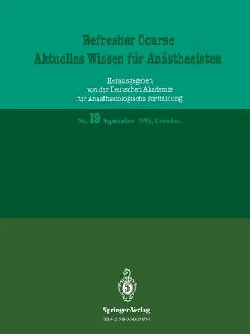 Refresher Course -- Aktuelles Wissen Für Anästhesisten (English, R. Purschke)