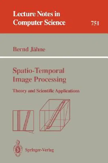 Spatio-Temporal Image Processing (English, Bernd Jähne)
