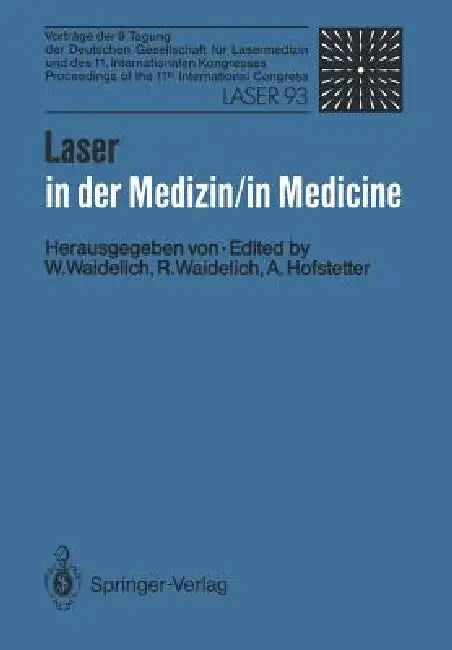 Laser in Der Medizin / Laser in Medicine (English, Wilhelm Waidelich | Raphaela Waidelich)