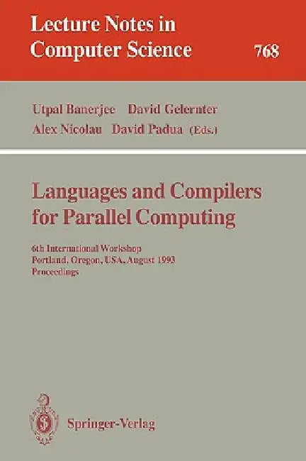Languages and Compilers for Parallel Computing (English, Utpal Banerjee | David Gelernter | Alex Nicolau)