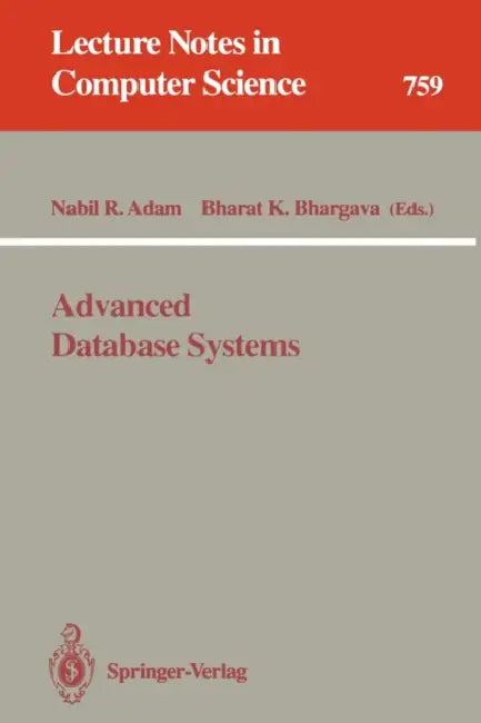 Advanced Database Systems (English, Nabil R. Adam | Bharat K. Bhargava)