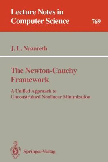The Newton-Cauchy Framework (English, John L. Nazareth)