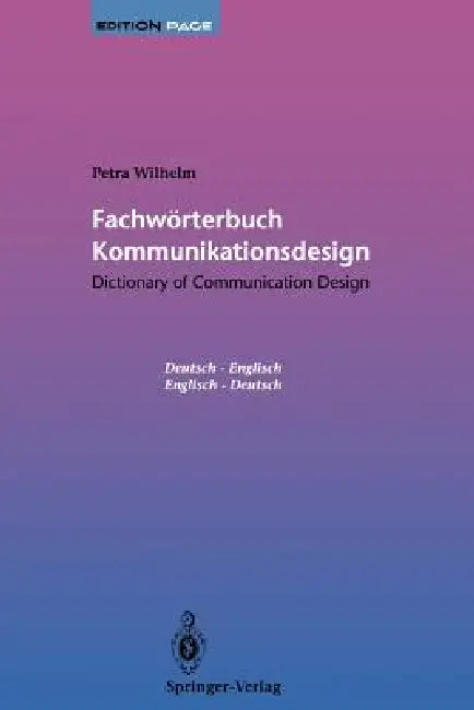 Fachwörterbuch Kommunikationsdesign / Dictionary of Communication Design (English, Petra Wilhelm | H. -P Willberg)