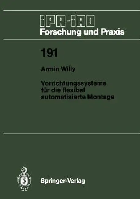 Vorrichtungssysteme Für Die Flexibel Automatisierte Montage (English, Armin Willy)