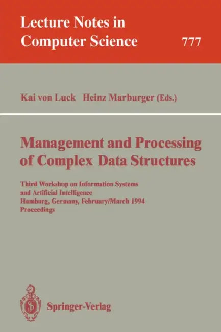 Management and Processing of Complex Data Structures (English, Kai V. Luck | Heinz Marburger)