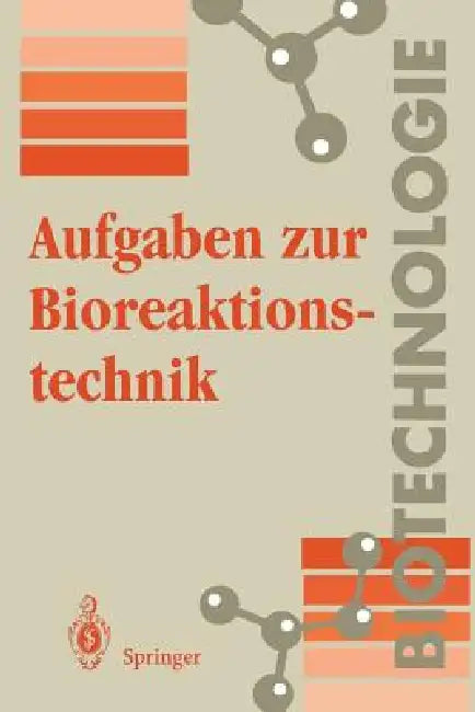Aufgaben Zur Bioreaktionstechnik (English, K. -H Wolf)