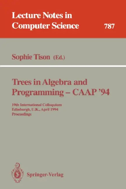 Trees in Algebra and Programming - Caap '94 (English, Sophie Tison)