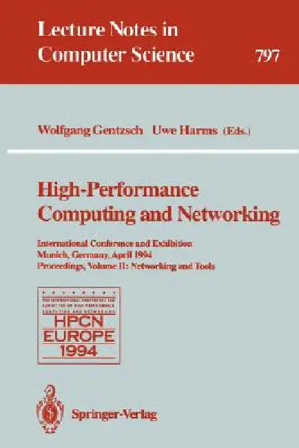 High-Performance Computing and Networking (English, Wolfgang Gentzsch | Uwe Harms)
