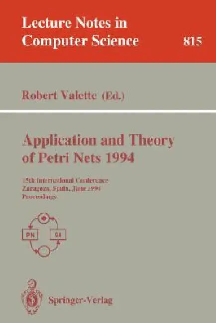 Application and Theory of Petri Nets 1994 (English, Robert Valette)