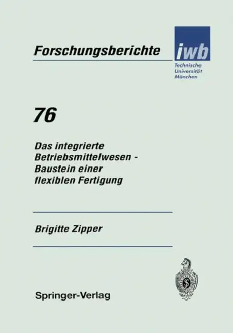 Das Integrierte Betriebsmittelwesen -- Baustein Einer Flexiblen Fertigung (English, Brigitte Zipper)