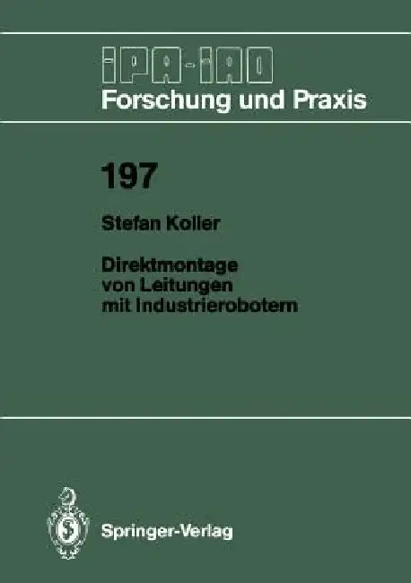 Direktmontage Von Leitungen Mit Industrierobotern (English, Stefan Koller)