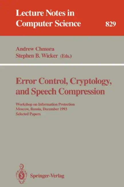 Error Control, Cryptology, and Speech Compression (English, Andrew Chmora | Stephen B. Wicker)