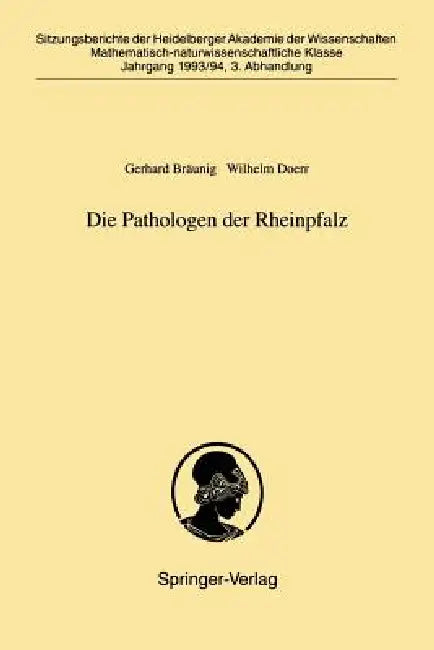 Die Pathologen Der Rheinpfalz (English, Gerhard Bräunig | Wilhelm Doerr)