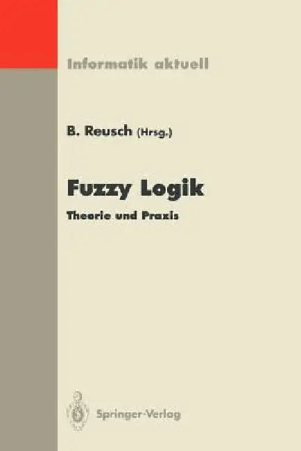 Fuzzy Logik (English, Bernd Reusch)