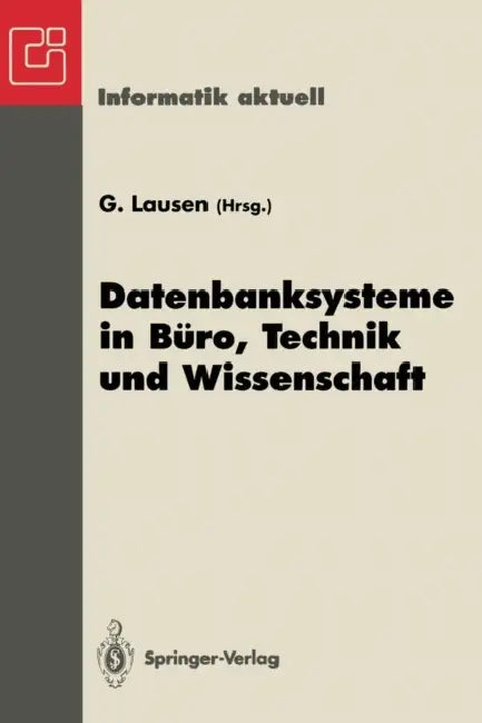 Datenbanksysteme in Büro, Technik Und Wissenschaft (English, Georg Lausen)