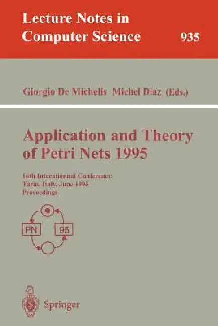 Application and Theory of Petri Nets 1995 (English, Giorgio Demichelis | Michel Diaz)