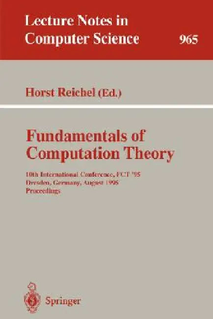 Fundamentals of Computation Theory (English, Horst Reichel)