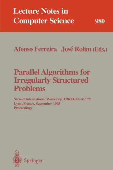 Parallel Algorithms for Irregularly Structured Problems (English, Afonso Ferreira | Jose Rolim)