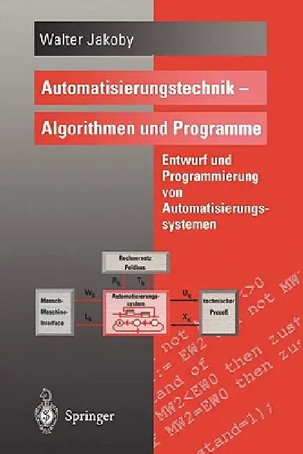 Automatisierungstechnik -- Algorithmen Und Programme (English, Walter Jakoby)