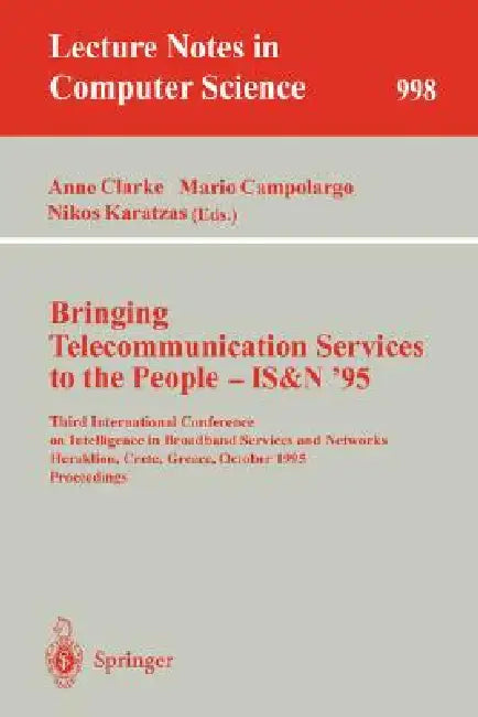 Bringing Telecommunication Services to the People - Is&n '95 (English, Anne Clarke | Mario Campolargo | Nikos Karatzas)