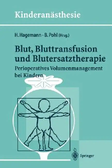 Blut, Bluttransfusion Und Blutersatztherapie (English, H. Hagemann | B. Pohl)