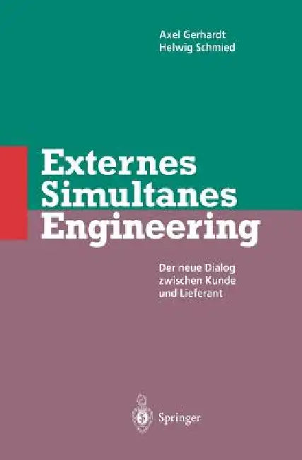 Externes Simultanes Engineering (English, Axel Gerhardt | Helwig Schmied)