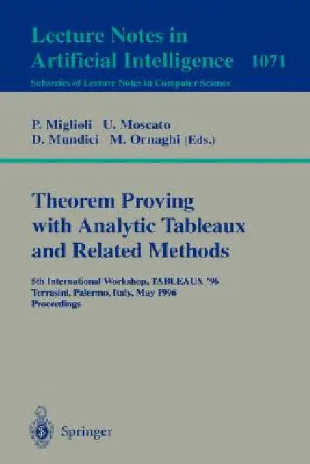 Theorem Proving with Analytic Tableaux and Related Methods (English, Pierangelo Miglioli | Ugo Moscato | Daniele Mundici)