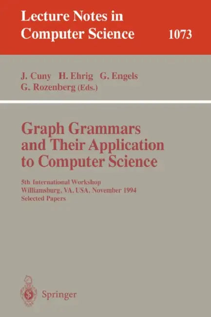Graph Grammars and Their Application to Computer Science (English, Janice Cuny | Hartmut Ehrig | Gregor Engels)